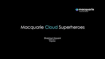 Macquarie Cloud Superheroes - Sharmyn Kayani, HMC Graduate