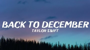 Taylor Swift - Back To December (Lyrics)