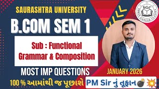 🎯 Sub: Functional Grammar & Composition Most IMP Season-B.Com Sem 1|Saurashtra Uni | ExamOriented 💯