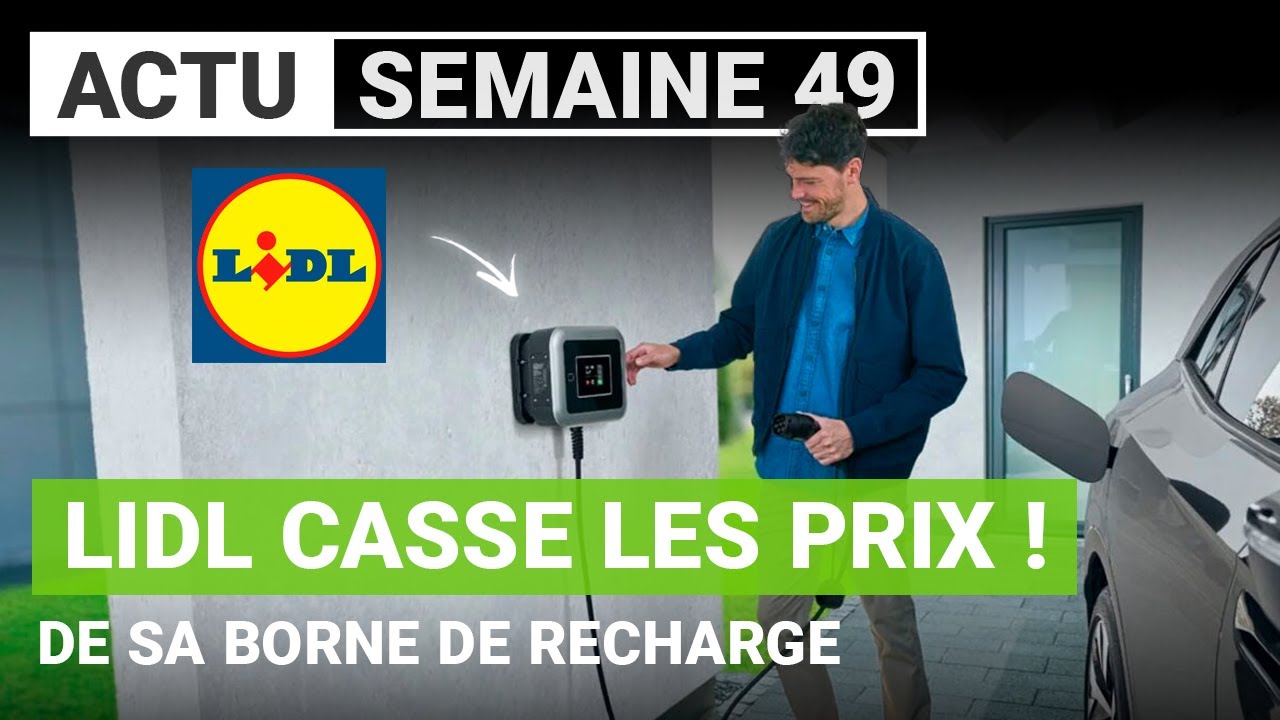 Voiture électrique : Lidl installe des stations de bornes de recharge - Le  Parisien