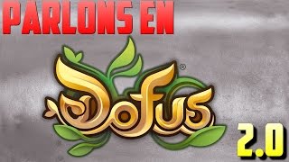 [Dofus] Jeremy-sadi - Parlons 2.0