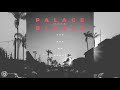 Palace - You Got My Heart Feat. Bizzle