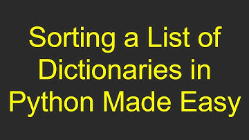 Sorting a List of Dictionaries in Python Made Easy