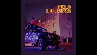 Apache 207 - Durch Die Strassen (Official Audio)