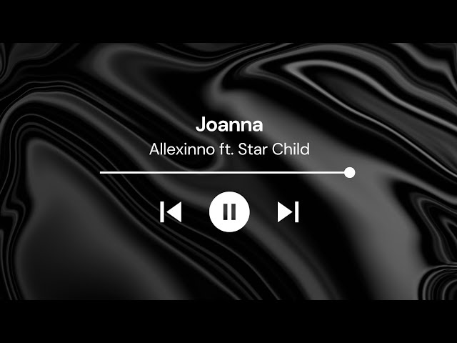 Alexinno ft. Star Child - Joanna (Lirik u0026 Terjemahan) class=