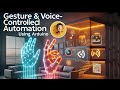 Smart Home Like Never Before: Gesture &amp; Voice-Controlled Automation with Arduino