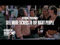 RECONVENE Sessions: Attendee Personas - Sell More Tickets to the Right People