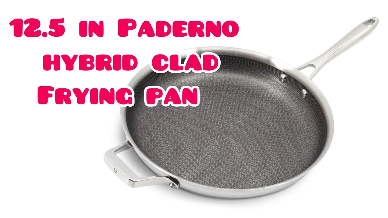 Paderno Hybrid Clad Frying Pan made in Canada 🇨🇦 YouTube