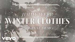 Jimmy Webb - Winter Clothes (Original Demo) (Lyric Video)