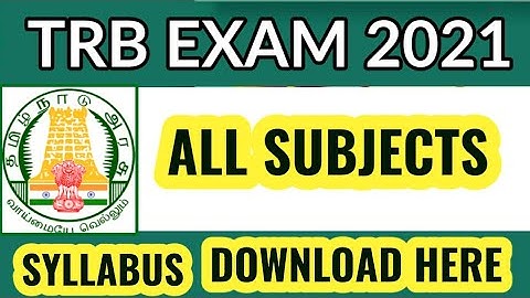 TRB EXAM 2021: ALL SUBJECTS SYLLABUS DOWNLOAD HERE & EDUCATIONAL METHODOLOGY & GK