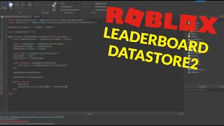 HOW TO MAKE A WORKING LEADERBOARD (DATASTORE2) - ROBLOX Scripting Tutorial 2020