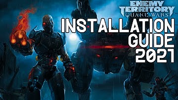 Enemy Territory Quake Wars Full Installation Guide 2021