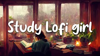 Study Lofi Girl 🎼 chill lo-fi hip hop beats [ Always your Lofi ]