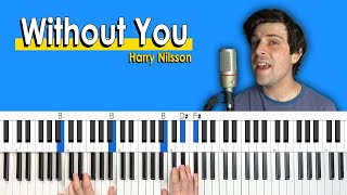 How To Play "Without You" by Harry Nilsson [Piano Tutorial/Chords for Singing]