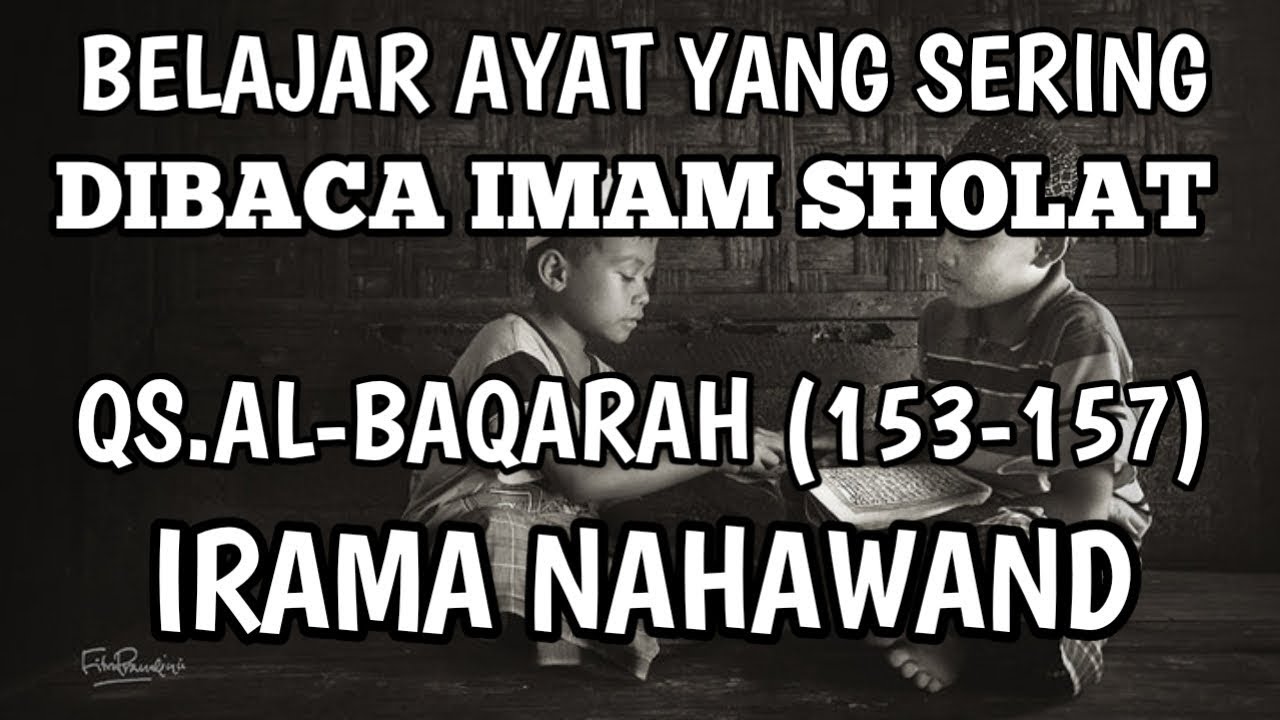 BELAJAR AYAT YANG SERING DIBACA IMAM SHOLAT QS AL BAQARAH AYAT (153