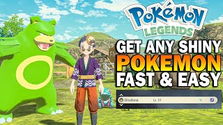 Get ANY SHINY Pokemon FAST & EASY In  Pokemon Legends Arceus