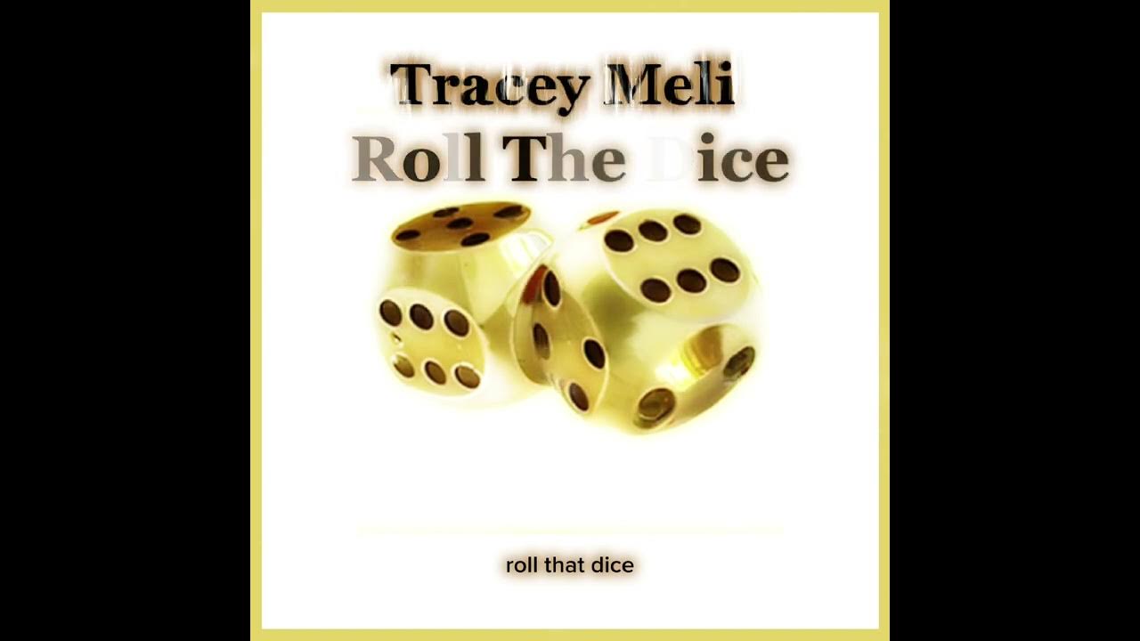 Tracey Meli Roll The Dice (Lyrics) YouTube