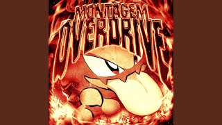 MONTAGEM OVERDRIVE (Super Slowed)