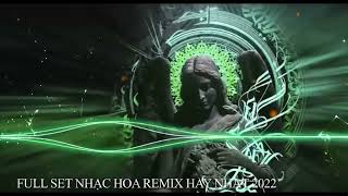 NONSTOP VINAHOUSE 2022  FULL SET NHẠC HOA REMIX 2022 GÂY NGHIỆN  NHẠC TIKTOK TRUNG QUỐC REMIX HAY