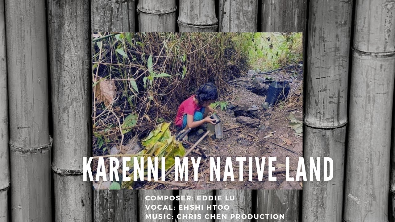 Karenni My Native Land Cover with Lyrics (Ehshi Htoo) Karenni My Native Land Cover with Lyrics (Ehshi Htoo)