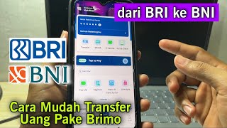 Cara Transfer Uang dari Rekening BRI ke BNI pakai Brimo | Cara Lengkap