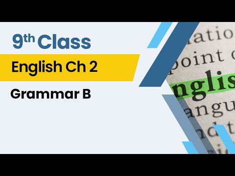 Patriotism - Grammar B - Chapter 2 - English Class 9th - Lecture 7