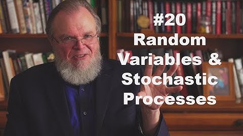 #20-Random Variables & Stochastic Processes:  Stationarity