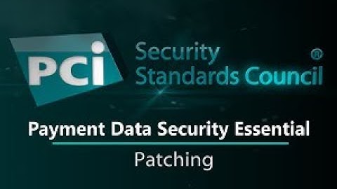 Payment Data Security Essential: Patching