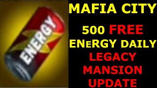 500 Free Energy Daily - Legacy Mansion Update Explained