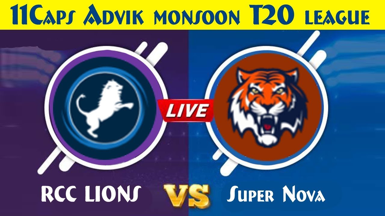 11Caps Advik monsoon T20 league | RCC LIONS VS Super Nova | 11 Caps.com