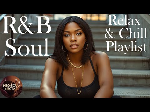 Cover Relax & Chill R&B Soul Playlist 2026 | Smooth Late Night Vibes, Soulful Love Songs & Mood Music