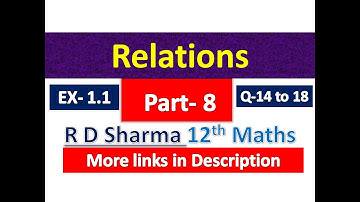Relations | R D Sharma | Class 12th Maths Solution | Dhanpat Rai Publication | Chapter 1 | Part 8