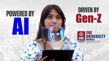 Future-Ready Education at CGC University Mohali | AI-Powered Gen-Z Campus | Admissions Open