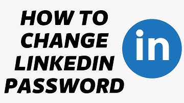 How To Change LinkedIn Password | Change LinkedIn Password 2022