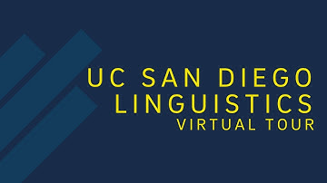 UC San Diego: Linguistics Virtual Tour