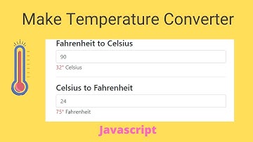 How to make temperature converter using Javascript