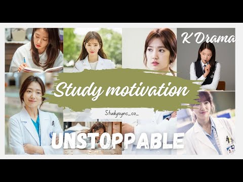 Study motivation | k drama | doctors | doctor slump | unstoppable | Park shin-hye version