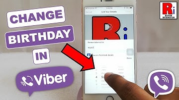 HOW TO CHANGE BIRTHDAY IN VIBER