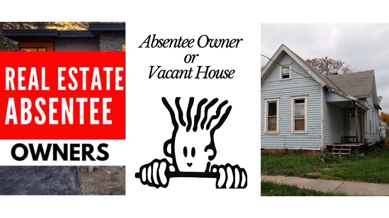 Different between Absentee Owner and Vacant House YouTube