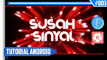 Cara Membuat Intro Seperti CRAZY TRICK di Android | Tutorial KINE MASTER #1