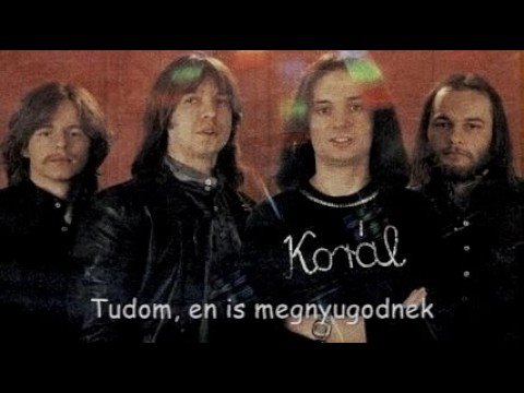 Korál — Korál - Tudom, én is megnyugodnék