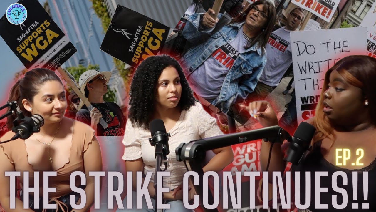 EP #2: Why Should You Care About The Writer & Actor Strike ...
