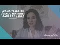 ¿Qué hacer cuando tienes que trabajar pero no te apetece NADA?