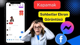 Messanger Sohbet Ekran Görüntüsü Kapalı |  Ekran görüntüsü mesajlaşma sohbetini kapatın | screenshot 4