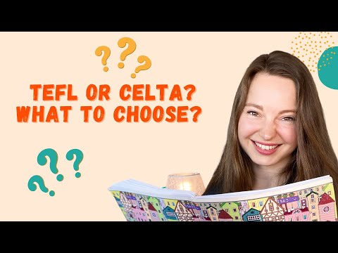 TEFL OR CELTA?