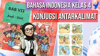 Bahasa Indonesia Kurikulum Merdeka Kelas 4 Bab 7 : Konjungsi Antarkalimat