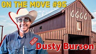 #95. Dusty Burson | 6666 Ranch Dixon Creek Manager