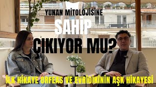 Yunanlar Mitolojilerine Sahip Çıkıyor Mu? Orfeas Ve Evridikinin Acı Aşkı