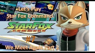 Let's Play Star Fox Command Part 7: We Meet Again (Sector Z 2/2)