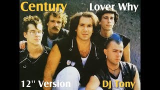 Century - Lover Why (12'' Version - DJ Tony)